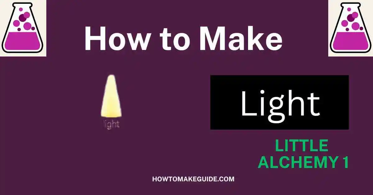 How To Make Light In Little Alchemy 1 2023